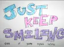 Just Keep Smiling