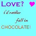 love or chocolate?