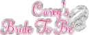 Carey's Bride To Be