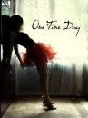 one fine day