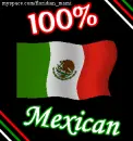 100% Mexican