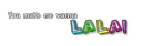 LALA!
