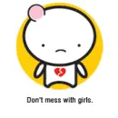 Don't Mess With Girls