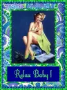 Relax Baby Pinup
