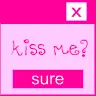 kiss me