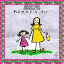 Mommy's Girl Jacquelyne