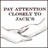 pay close attention to jack's hands