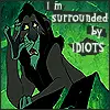 idiots