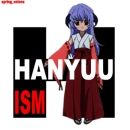 hanyuu-ism