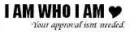 I amWho I am
