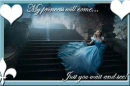 My Prince will come...