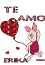 Erika I love you  Piglet