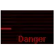 Danger