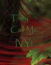 Poison Ivy "they call me.."