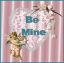 be mine