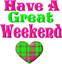 have a great weekend