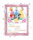 Welcome Princesses