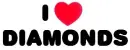 I love diamonds