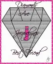 Diamonds are Jacquelyne's Best Friend