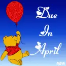 Winnie The Pooh with Due in April