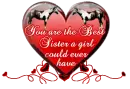 Your the Best Sister a girl could have