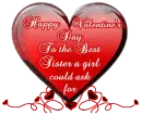 Happy Valentine's day to the Best Sister a girl could ask for
