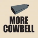It needs more cowbell!