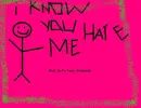 hate me