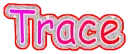 Trace multi
