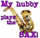 My hubby plays the SAX!