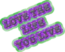 love the life you live