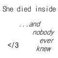 died inside