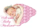 Welcome Baby madison