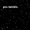 You twinkle