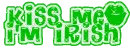 kiss me i'm irish