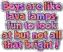 boys are STUPID!!!!
