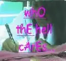 who the hell cares