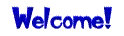 welcome