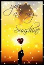 you are my sunshine.