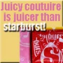 Juicy courture is Juicier! 