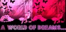 a world of dreams