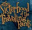 The Sisterhood of the Traveling Pants