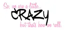 CRAZY
