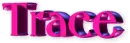 Trace