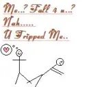 Me.. fall 4 u? nah.. u tripped me..