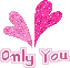 only you