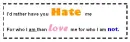 I'd rather have you hate me...