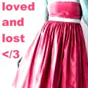 loved and lost