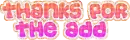 Thanks For The Add