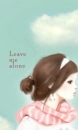 leave me alone